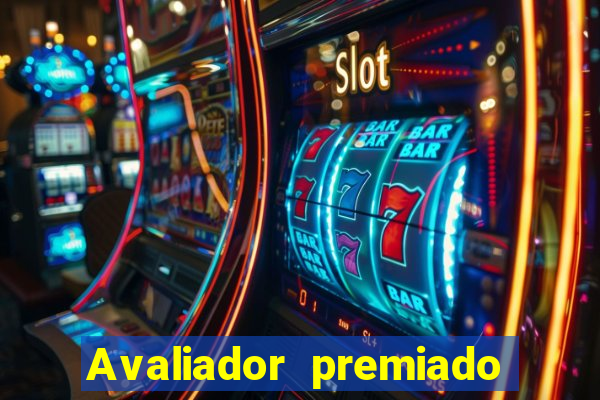 Avaliador premiado reclame aqui